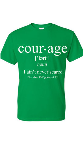 Courage Defined T-Shirt